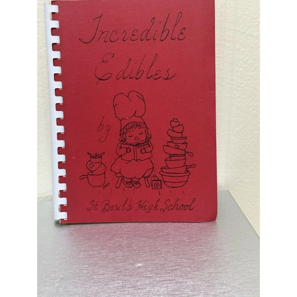 Incredible Edibles St. Basil High School Cookbook Plastic Comb Bound 1975